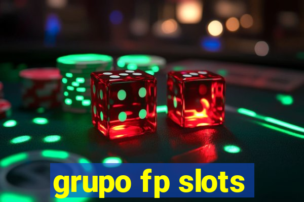 grupo fp slots